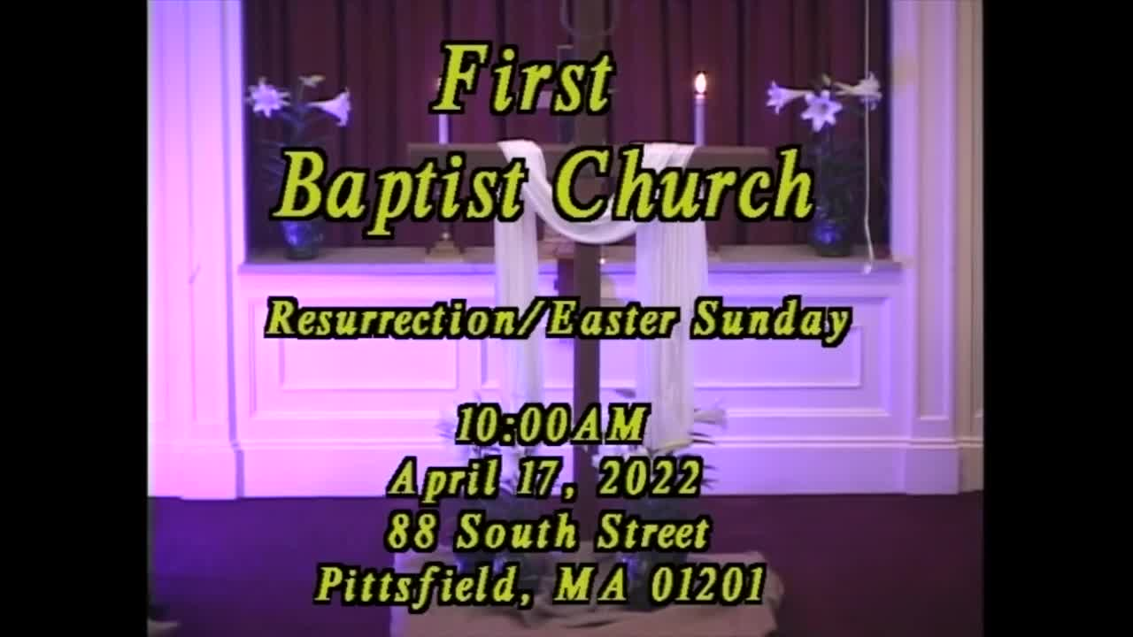 Thumbnail image for First Baptist Church of Pittsfield.  Easter Sunday, April 17, 2022.