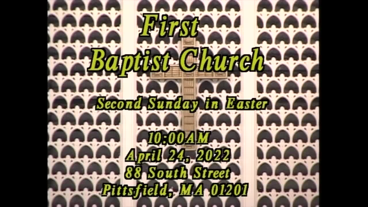 Thumbnail image for First Baptist Church of Pittsfield.  Second Sunday in Easter, April 24, 2022.