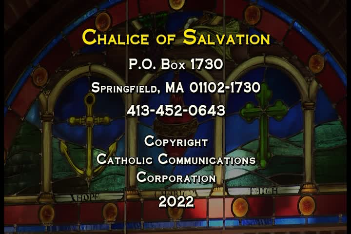 Thumbnail image for Catholic Communications Corporation presents "Chalice of Salvation."  September 25, 2022.